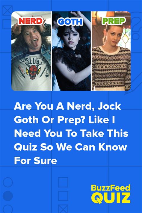 Are You A Prep, Nerd, Goth, Or Jock Quiz